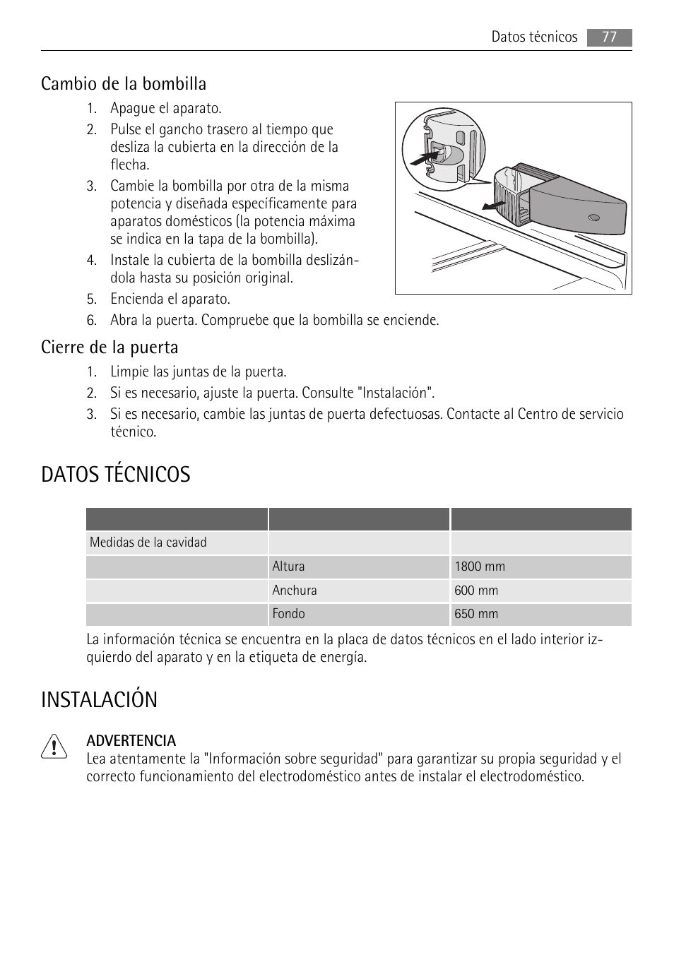 Datos técnicos, Instalación, Cambio de la bombilla | Cierre de la puerta | AEG S84000KMX0 User Manual | Page 77 / 84