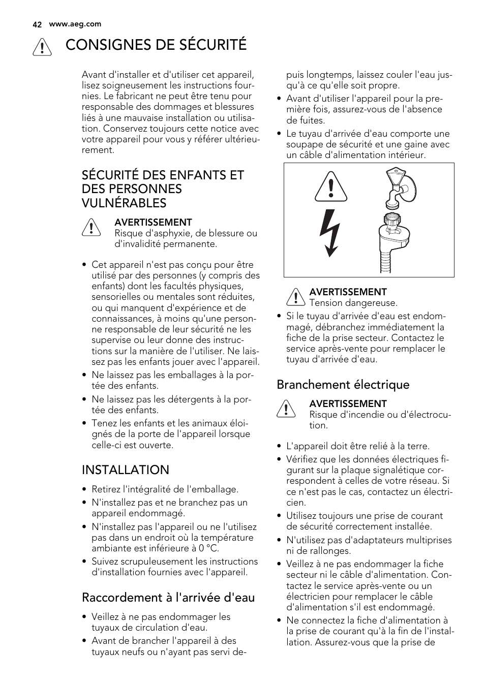 Consignes de sécurité, Sécurité des enfants et des personnes vulnérables, Installation | Raccordement à l'arrivée d'eau, Branchement électrique | AEG F99009W0P User Manual | Page 42 / 84