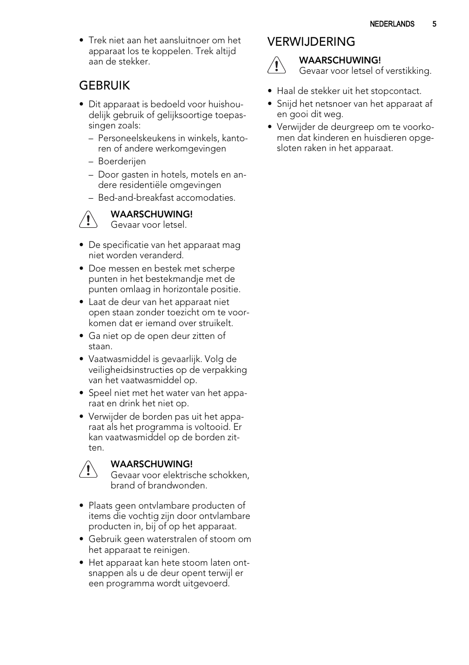Gebruik, Verwijdering | AEG F99009W0P User Manual | Page 5 / 84