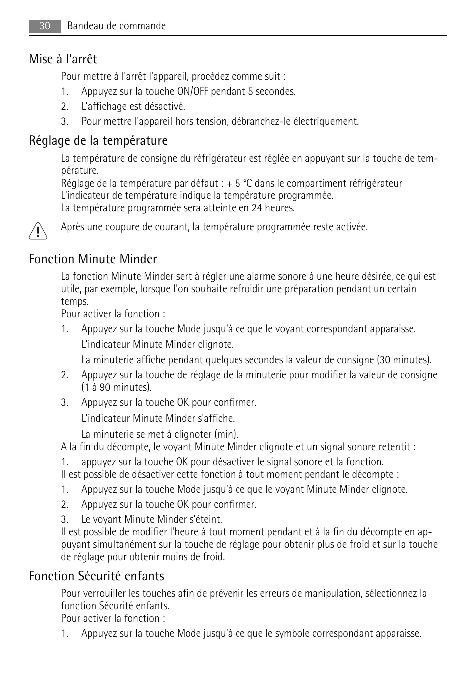 Mise à l'arrêt, Réglage de la température, Fonction minute minder | Fonction sécurité enfants | AEG S84000KMX0 User Manual | Page 30 / 92