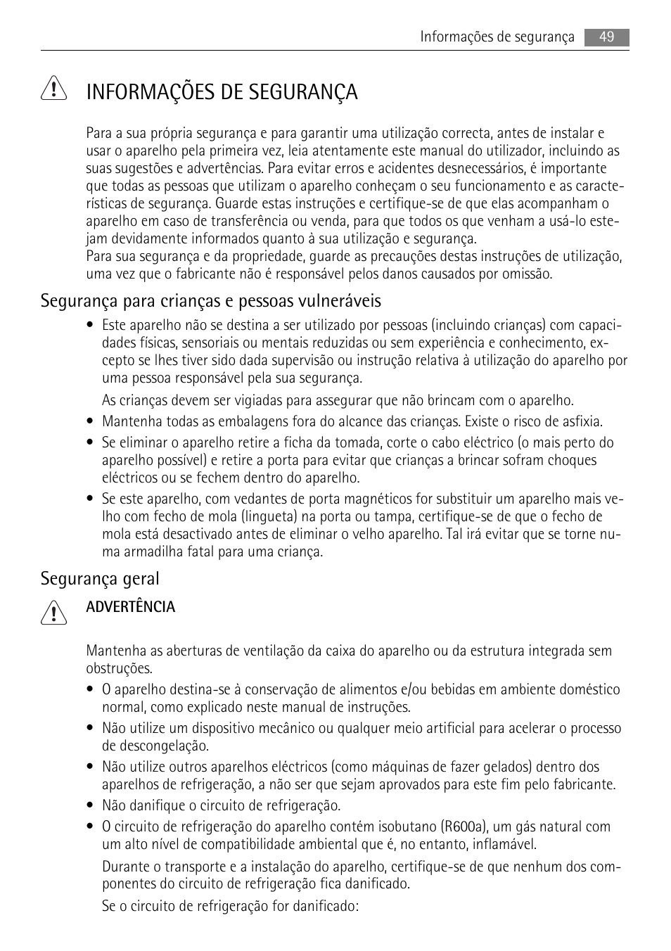 Informações de segurança, Segurança para crianças e pessoas vulneráveis, Segurança geral | AEG S84000KMX0 User Manual | Page 49 / 92