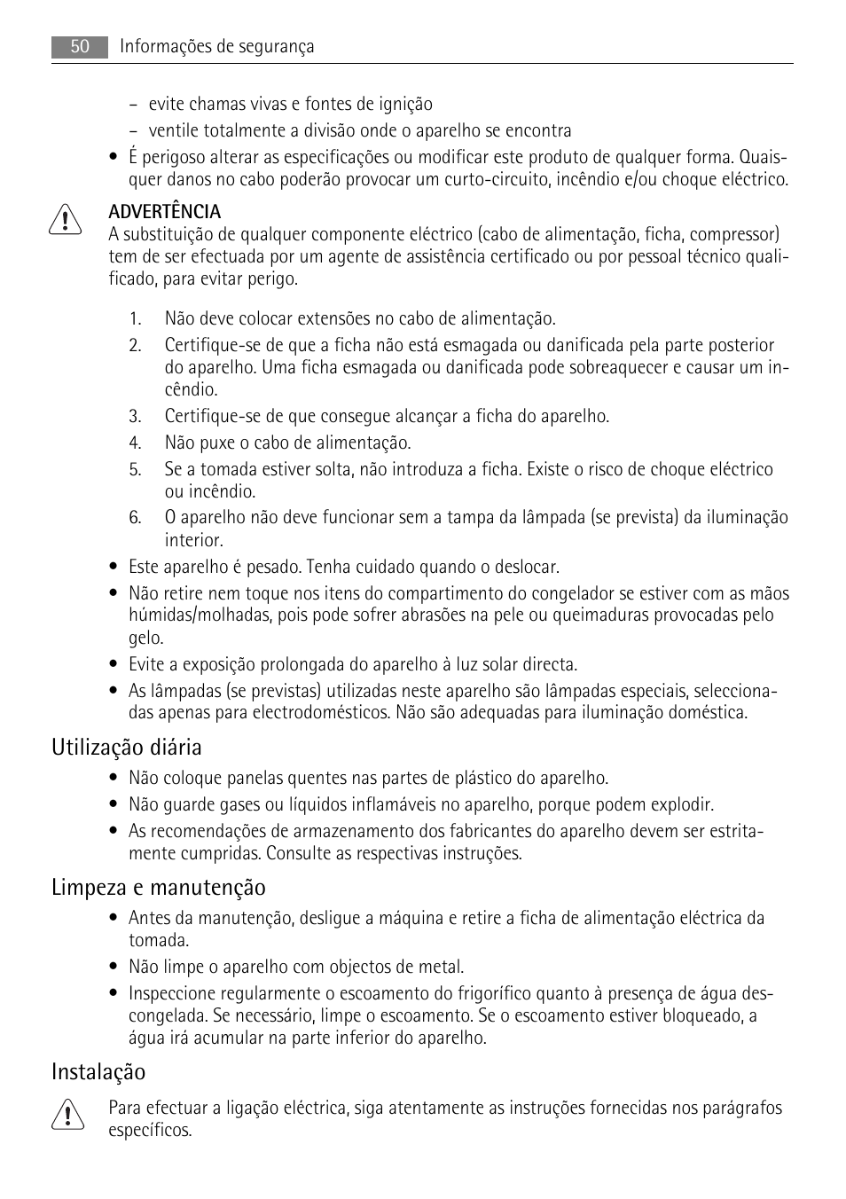 Utilização diária, Limpeza e manutenção, Instalação | AEG S84000KMX0 User Manual | Page 50 / 92