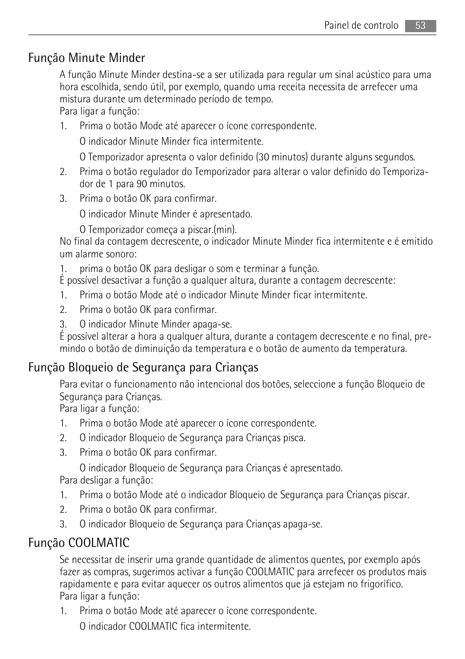 Função minute minder, Função bloqueio de segurança para crianças, Função coolmatic | AEG S84000KMX0 User Manual | Page 53 / 92