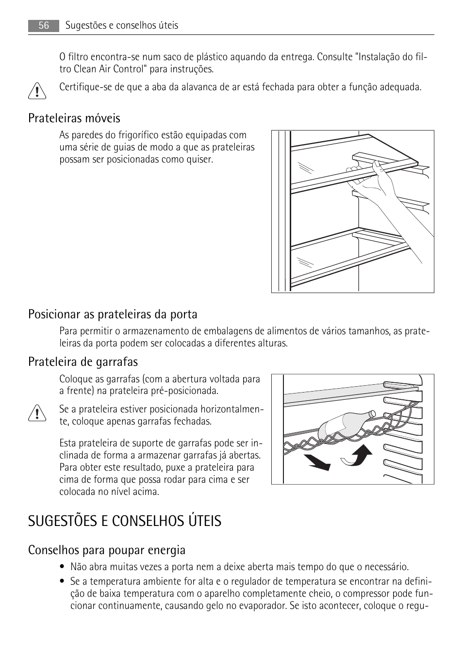 Sugestões e conselhos úteis, Prateleiras móveis, Posicionar as prateleiras da porta | Prateleira de garrafas, Conselhos para poupar energia | AEG S84000KMX0 User Manual | Page 56 / 92