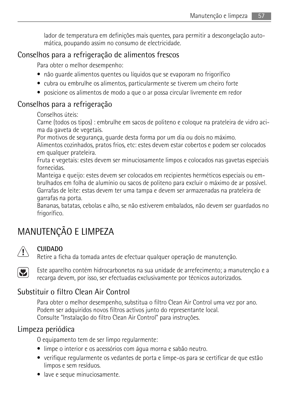 Manutenção e limpeza, Conselhos para a refrigeração de alimentos frescos, Conselhos para a refrigeração | Substituir o filtro clean air control, Limpeza periódica | AEG S84000KMX0 User Manual | Page 57 / 92
