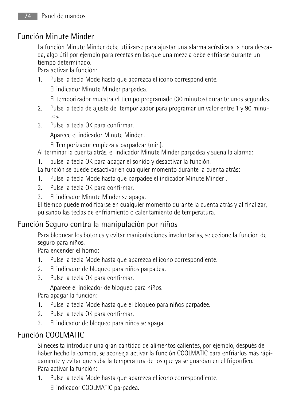 Función minute minder, Función seguro contra la manipulación por niños, Función coolmatic | AEG S84000KMX0 User Manual | Page 74 / 92