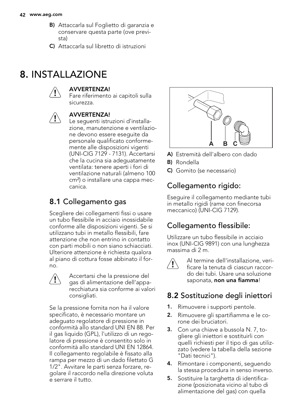 Installazione, 1 collegamento gas, Collegamento rigido | Collegamento flessibile, 2 sostituzione degli iniettori | AEG HG694340XB User Manual | Page 42 / 76