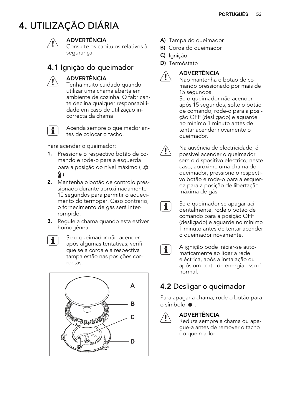 Utilização diária, 1 ignição do queimador, 2 desligar o queimador | AEG HG694340XB User Manual | Page 53 / 76