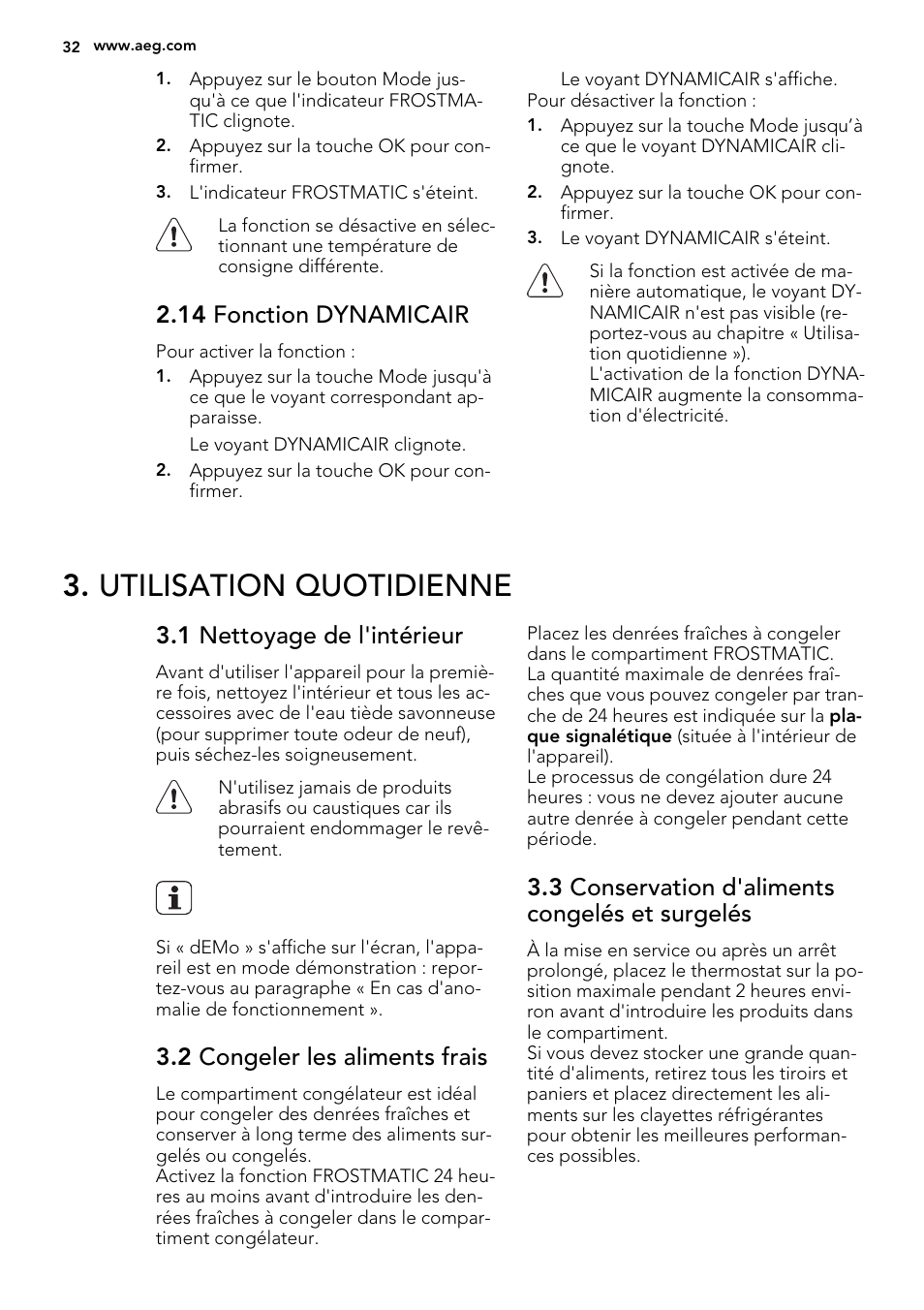 Utilisation quotidienne, 14 fonction dynamicair, 1 nettoyage de l'intérieur | 2 congeler les aliments frais, 3 conservation d'aliments congelés et surgelés | AEG SKS81240F0 User Manual | Page 32 / 72