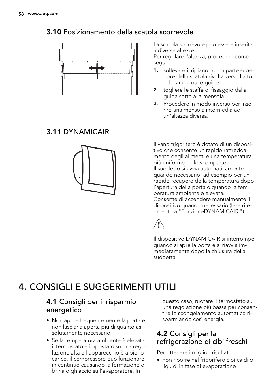 Consigli e suggerimenti utili, 10 posizionamento della scatola scorrevole, 11 dynamicair | 1 consigli per il risparmio energetico, 2 consigli per la refrigerazione di cibi freschi | AEG SKS81240F0 User Manual | Page 58 / 72