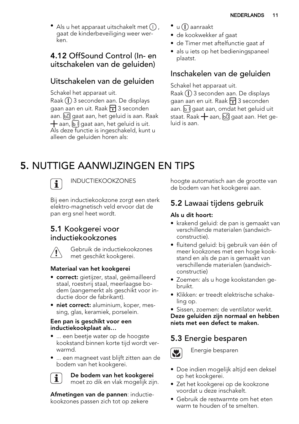 Nuttige aanwijzingen en tips, Inschakelen van de geluiden, 1 kookgerei voor inductiekookzones | 2 lawaai tijdens gebruik, 3 energie besparen | AEG HK654400XB User Manual | Page 11 / 72