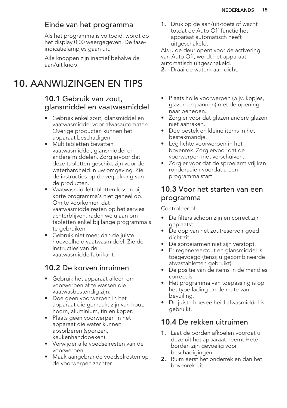 Einde van het programma, Aanwijzingen en tips, 1 gebruik van zout, glansmiddel en vaatwasmiddel | 2 de korven inruimen, 3 voor het starten van een programma, 4 de rekken uitruimen | AEG F99709M0P User Manual | Page 15 / 76