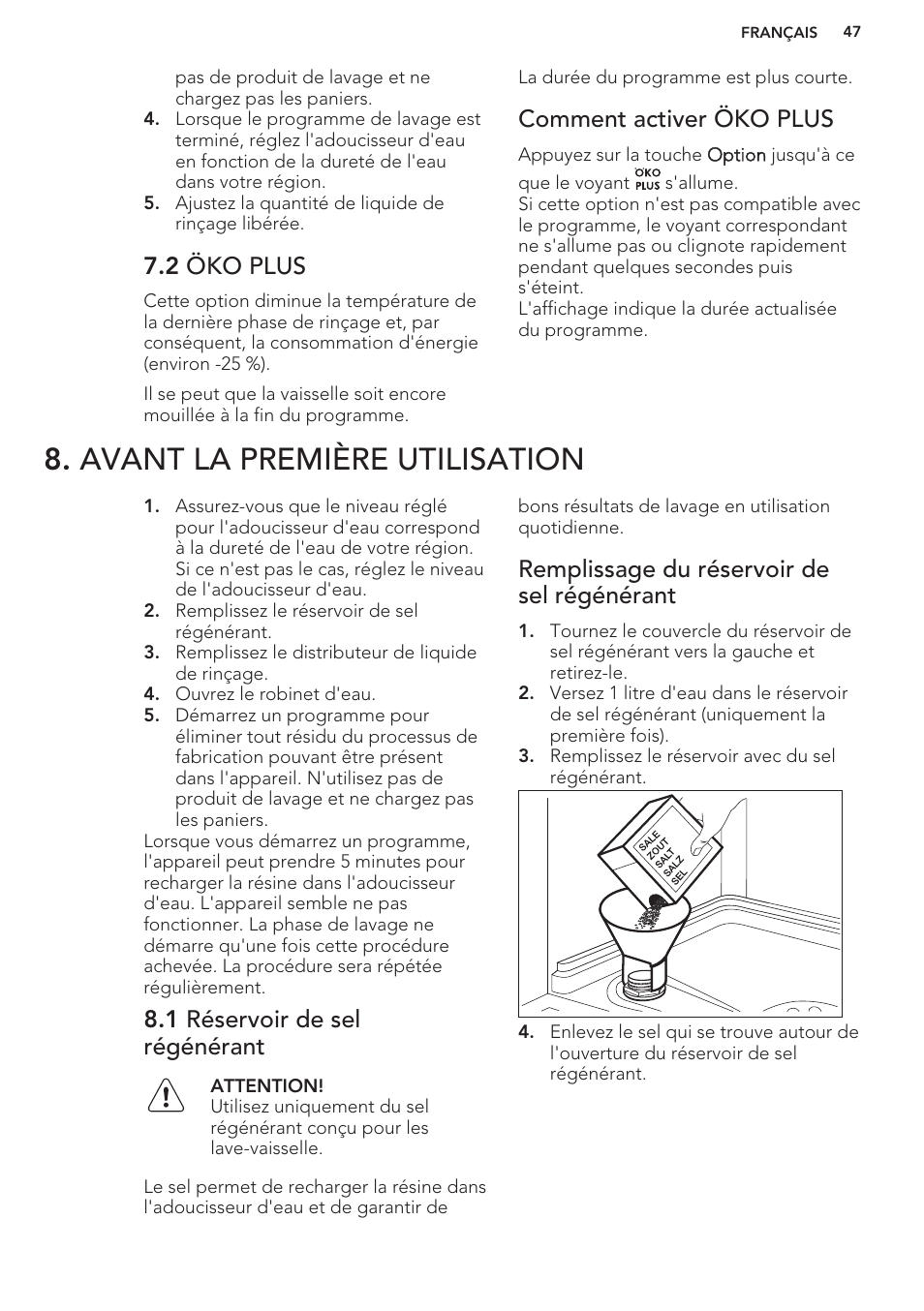 2 öko plus, Comment activer öko plus, Avant la première utilisation | 1 réservoir de sel régénérant, Remplissage du réservoir de sel régénérant | AEG F99709M0P User Manual | Page 47 / 76