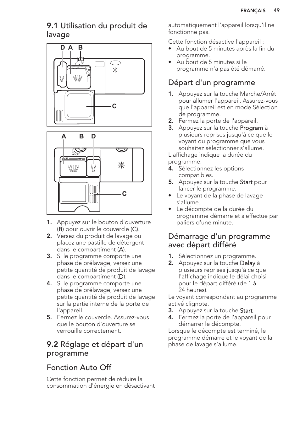 1 utilisation du produit de lavage, 2 réglage et départ d'un programme, Fonction auto off | Départ d'un programme, Démarrage d'un programme avec départ différé | AEG F99709M0P User Manual | Page 49 / 76