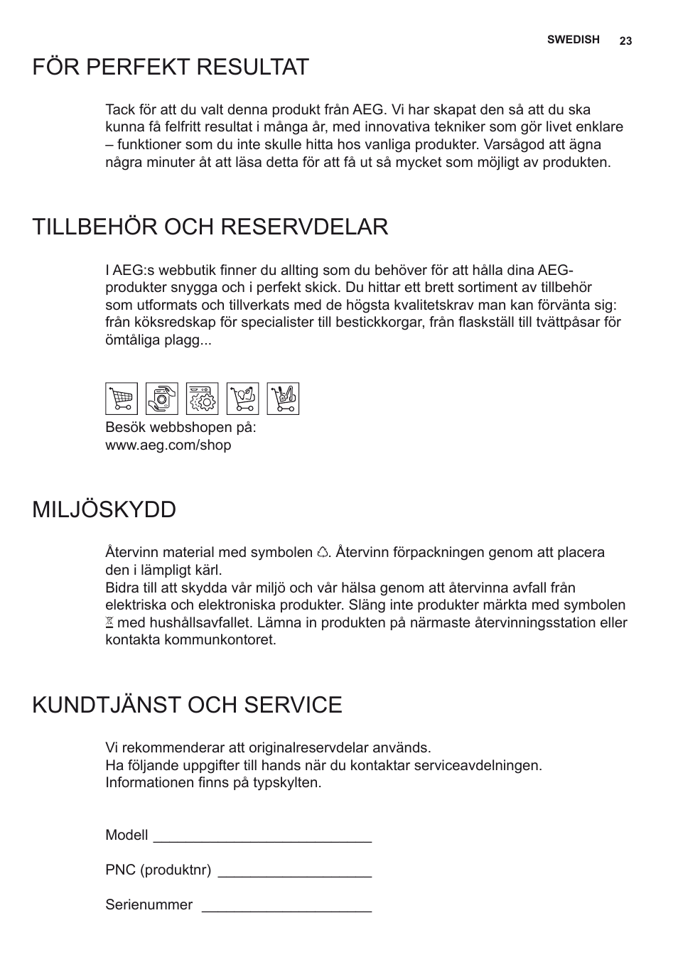 För perfekt resultat, Tillbehör och reservdelar, Miljöskydd | Kundtjänst och service | AEG X78263BV1 User Manual | Page 23 / 96