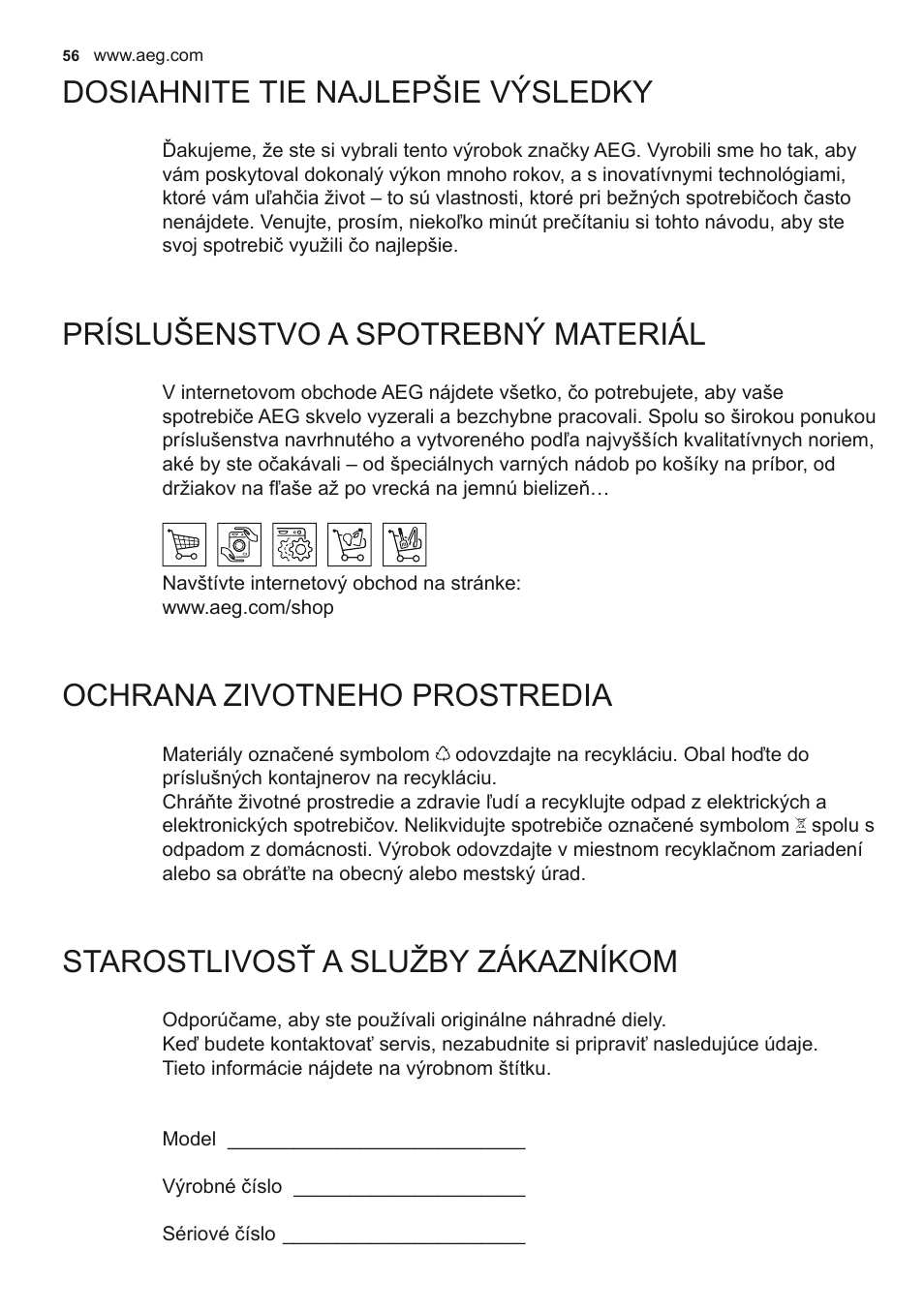Dosiahnite tie najlepšie výsledky, Príslušenstvo a spotrebný materiál, Ochrana zivotneho prostredia | Starostlivosť a služby zákazníkom | AEG X78263BV1 User Manual | Page 56 / 96