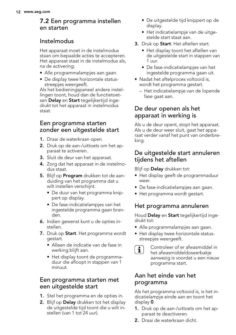 2 een programma instellen en starten instelmodus, Een programma starten zonder een uitgestelde start, Een programma starten met een uitgestelde start | De deur openen als het apparaat in werking is, Het programma annuleren, Aan het einde van het programma | AEG F77709M0P User Manual | Page 12 / 68