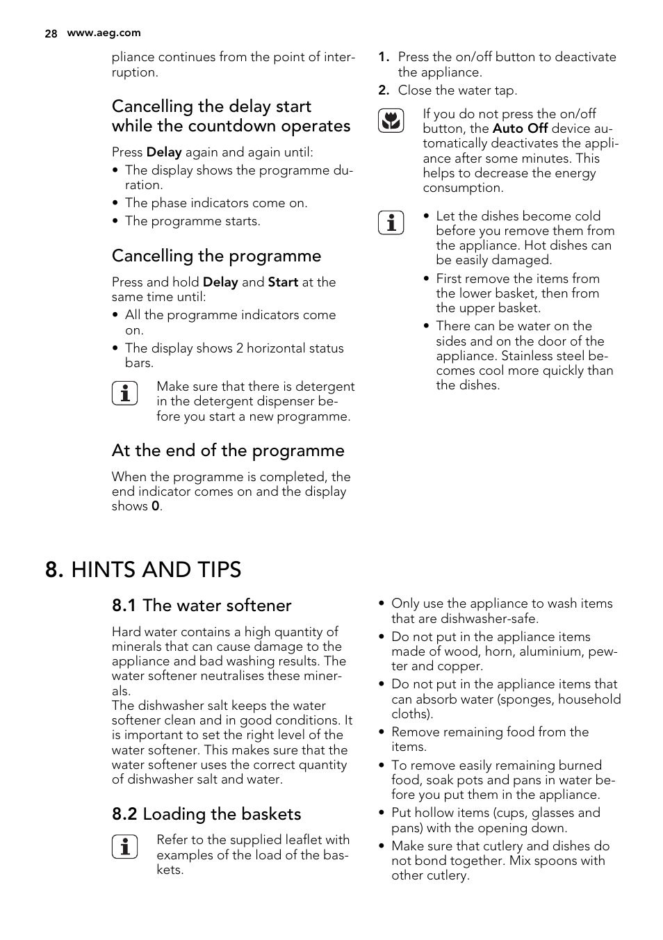 Hints and tips, Cancelling the programme, At the end of the programme | 1 the water softener, 2 loading the baskets | AEG F77709M0P User Manual | Page 28 / 68