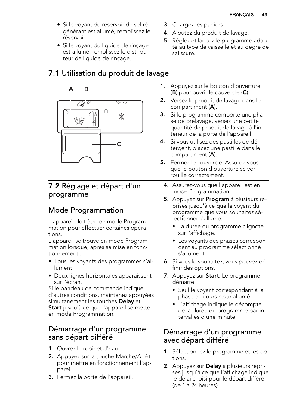 1 utilisation du produit de lavage, Démarrage d'un programme sans départ différé, Démarrage d'un programme avec départ différé | AEG F77709M0P User Manual | Page 43 / 68