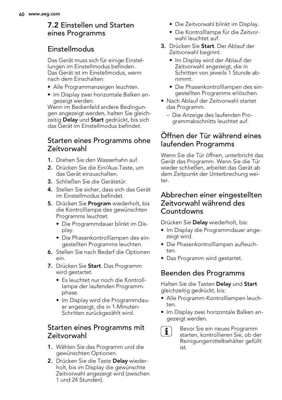 Starten eines programms ohne zeitvorwahl, Starten eines programms mit zeitvorwahl, Öffnen der tür während eines laufenden programms | Beenden des programms | AEG F77709M0P User Manual | Page 60 / 68