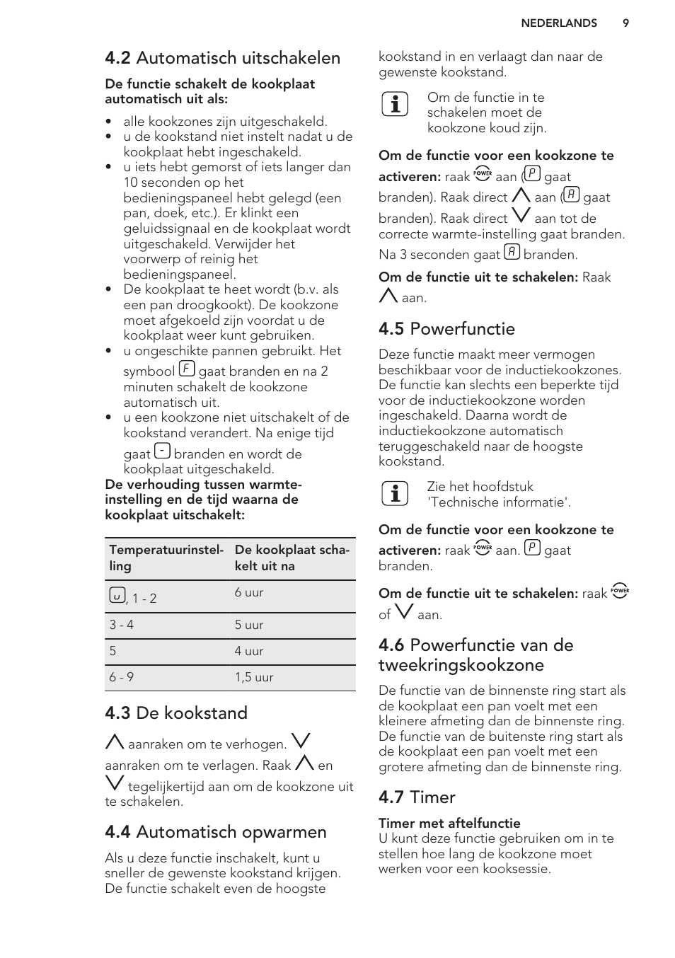 2 automatisch uitschakelen, 3 de kookstand, 4 automatisch opwarmen | 5 powerfunctie, 6 powerfunctie van de tweekringskookzone, 7 timer | AEG HK673532FB User Manual | Page 9 / 76