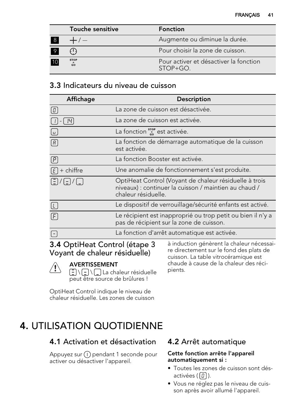 Utilisation quotidienne, 3 indicateurs du niveau de cuisson, 1 activation et désactivation | 2 arrêt automatique | AEG HK634200FB User Manual | Page 41 / 72