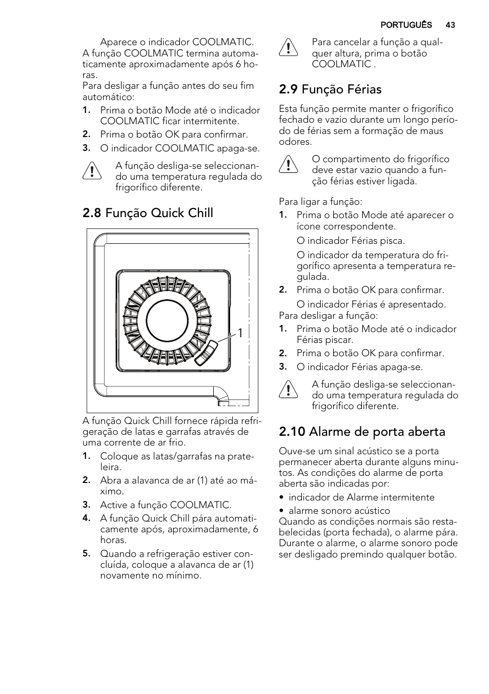 8 função quick chill, 9 função férias, 10 alarme de porta aberta | AEG S84000KMX0 User Manual | Page 43 / 72