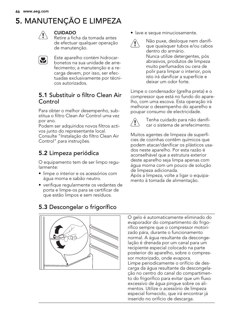 Manutenção e limpeza, 1 substituir o filtro clean air control, 2 limpeza periódica | 3 descongelar o frigorífico | AEG S84000KMX0 User Manual | Page 46 / 72