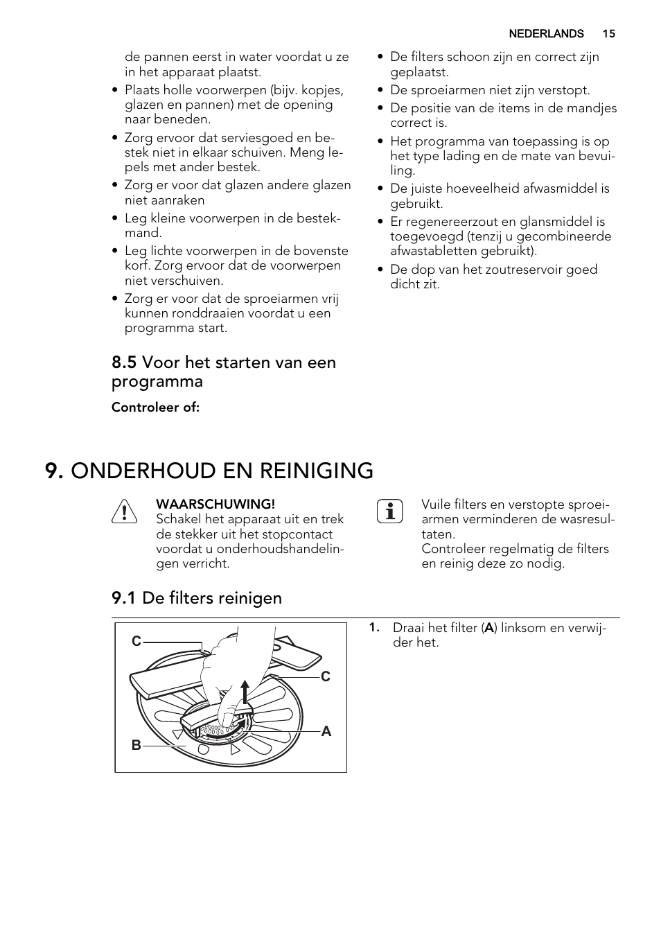Onderhoud en reiniging, 5 voor het starten van een programma, 1 de filters reinigen | AEG F65042W0P User Manual | Page 15 / 72