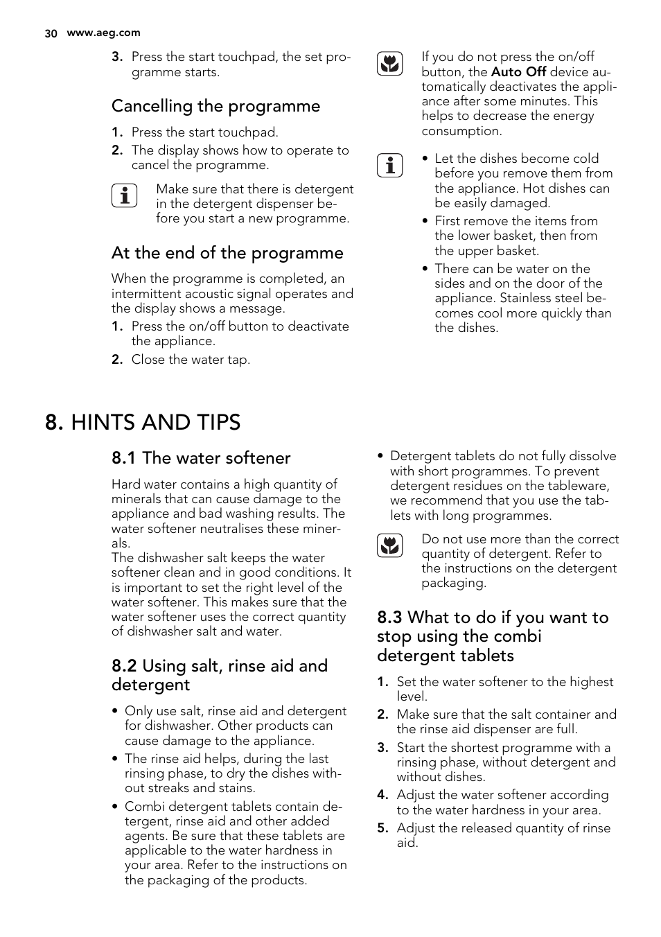 Hints and tips, Cancelling the programme, At the end of the programme | 1 the water softener, 2 using salt, rinse aid and detergent | AEG F65042W0P User Manual | Page 30 / 72