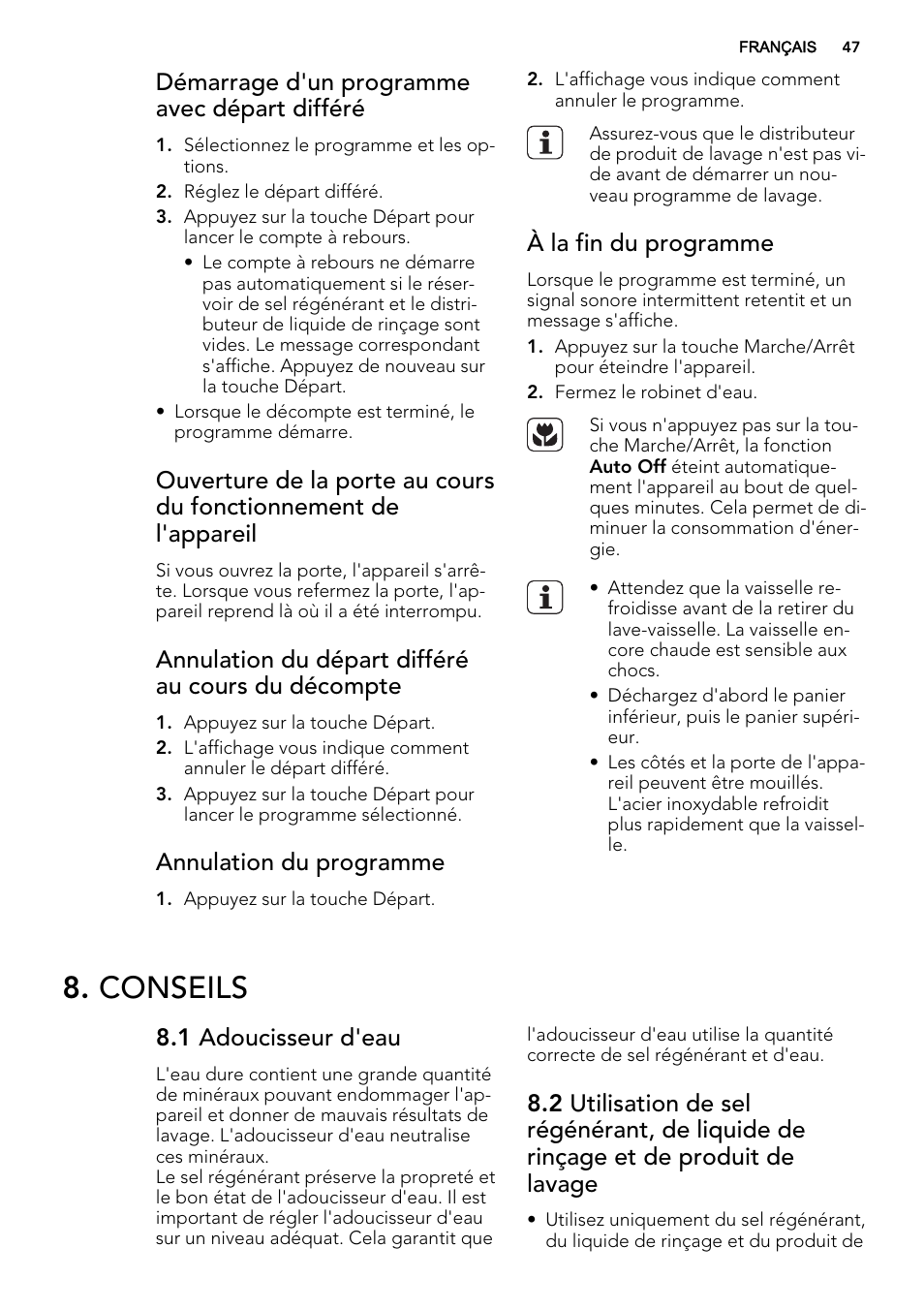Conseils, Démarrage d'un programme avec départ différé, Annulation du départ différé au cours du décompte | Annulation du programme, À la fin du programme, 1 adoucisseur d'eau | AEG F65042W0P User Manual | Page 47 / 72