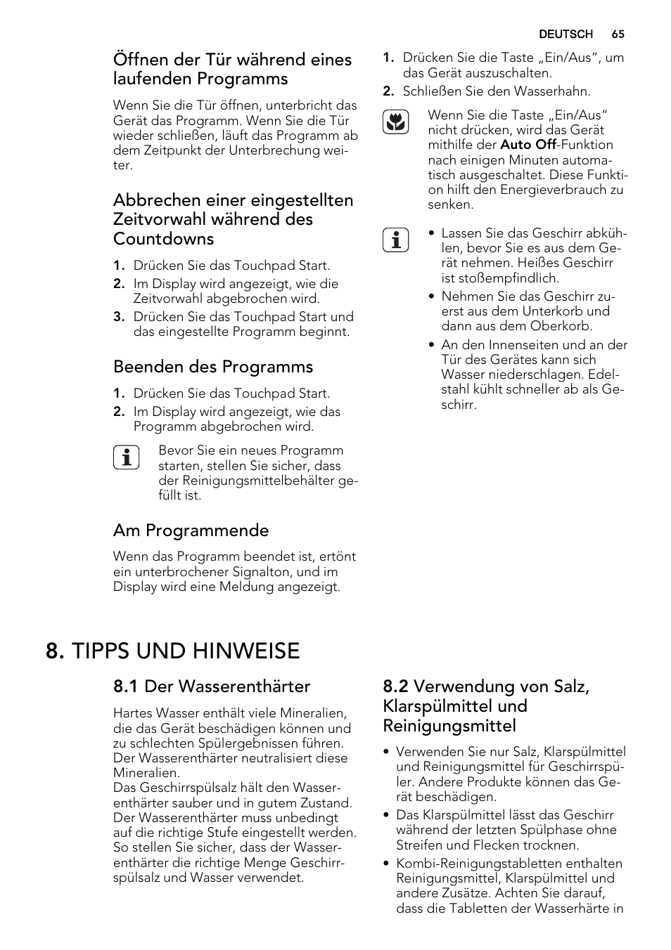 Tipps und hinweise, Öffnen der tür während eines laufenden programms, Beenden des programms | Am programmende, 1 der wasserenthärter | AEG F65042W0P User Manual | Page 65 / 72