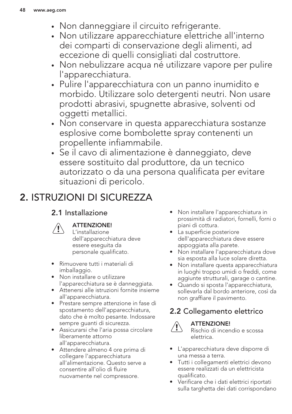 Istruzioni di sicurezza, 1 installazione, 2 collegamento elettrico | Non danneggiare il circuito refrigerante | AEG SCS51800S1 User Manual | Page 48 / 72