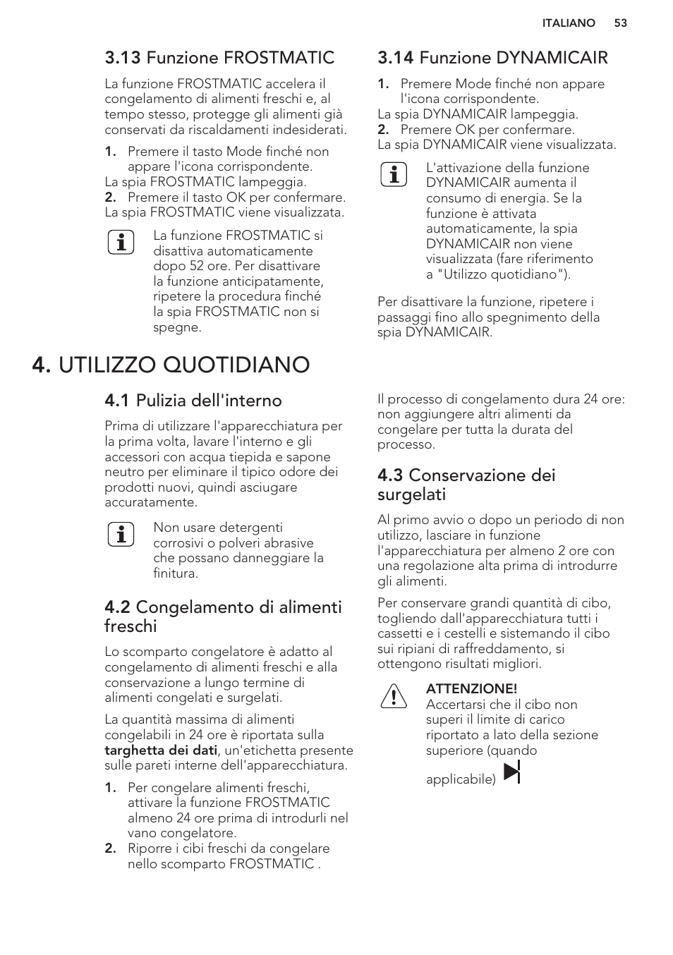 13 funzione frostmatic, 14 funzione dynamicair, Utilizzo quotidiano | 1 pulizia dell'interno, 2 congelamento di alimenti freschi, 3 conservazione dei surgelati | AEG SCS51800S1 User Manual | Page 53 / 72