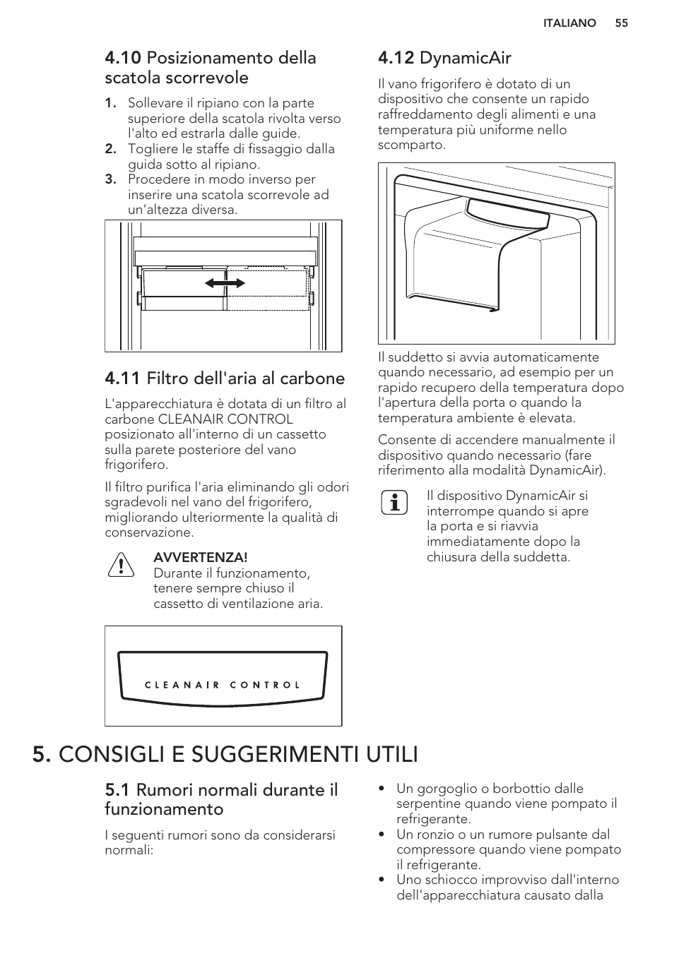 10 posizionamento della scatola scorrevole, 11 filtro dell'aria al carbone, 12 dynamicair | Consigli e suggerimenti utili, 1 rumori normali durante il funzionamento | AEG SCS51800S1 User Manual | Page 55 / 72