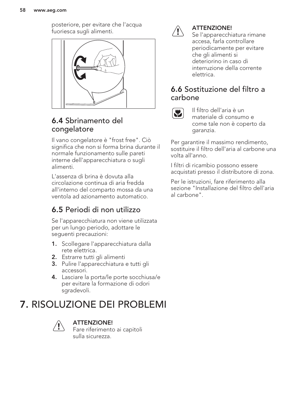 4 sbrinamento del congelatore, 5 periodi di non utilizzo, 6 sostituzione del filtro a carbone | Risoluzione dei problemi | AEG SCS51800S1 User Manual | Page 58 / 72