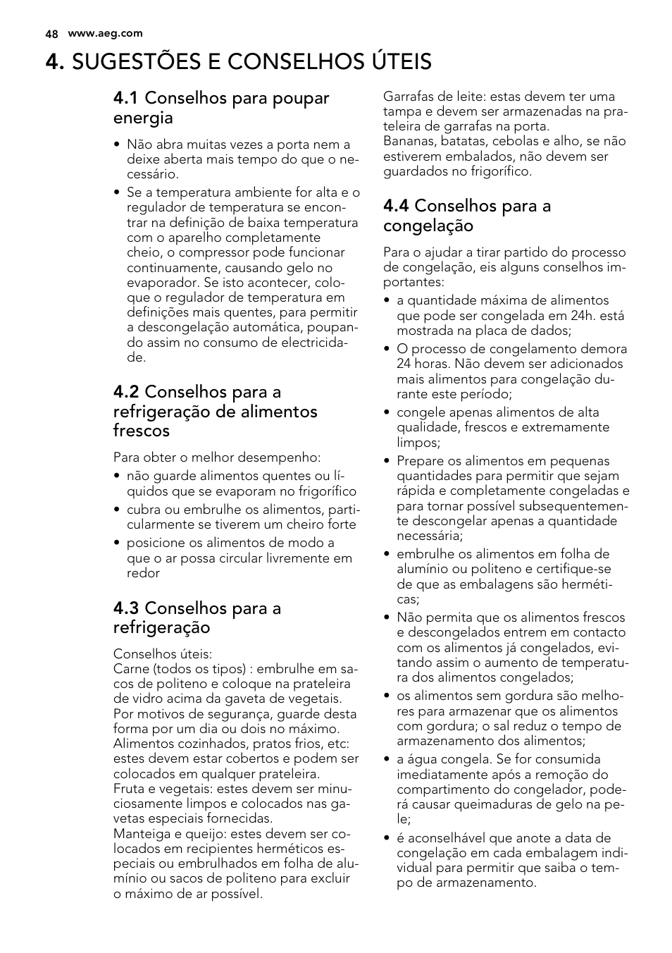 Sugestões e conselhos úteis, 1 conselhos para poupar energia, 3 conselhos para a refrigeração | 4 conselhos para a congelação | AEG SCN91800C1 User Manual | Page 48 / 84