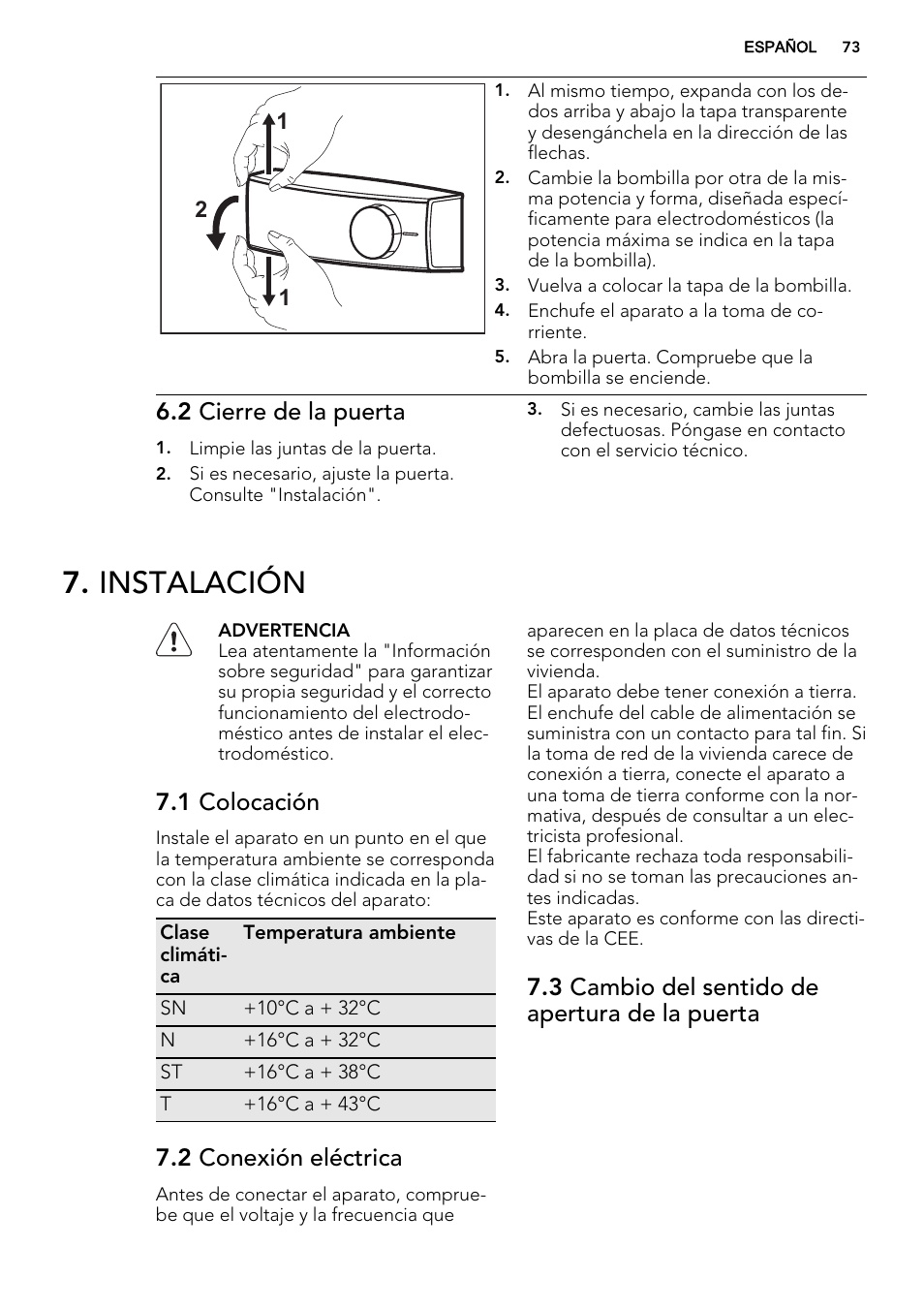 Instalación, 2 cierre de la puerta, 1 colocación | 2 conexión eléctrica, 3 cambio del sentido de apertura de la puerta | AEG SCN91800C1 User Manual | Page 73 / 84