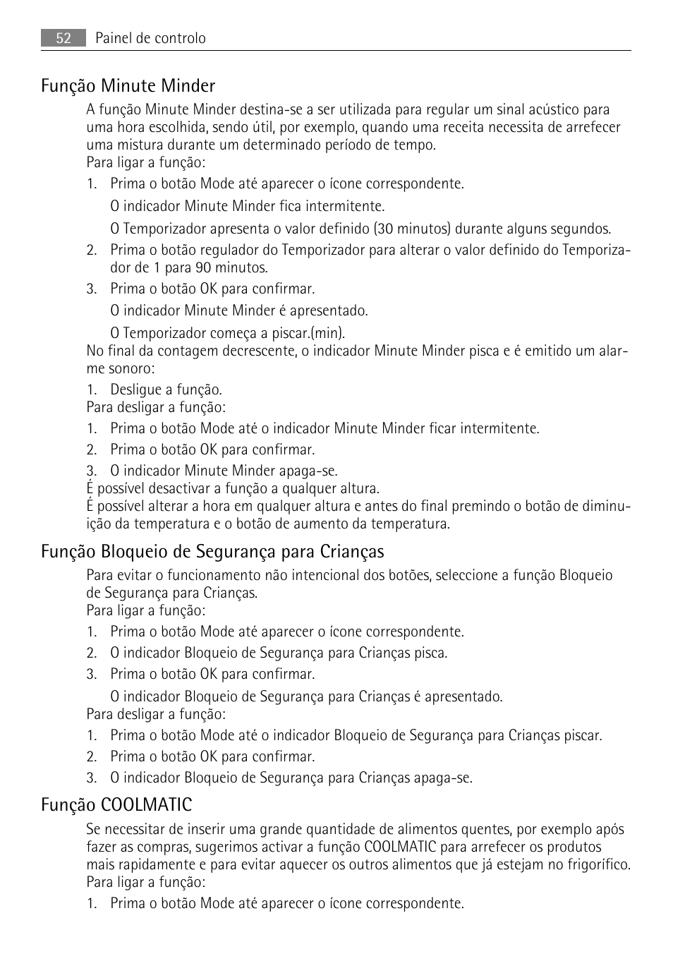 Função minute minder, Função bloqueio de segurança para crianças, Função coolmatic | AEG S84000KMX0 User Manual | Page 52 / 88