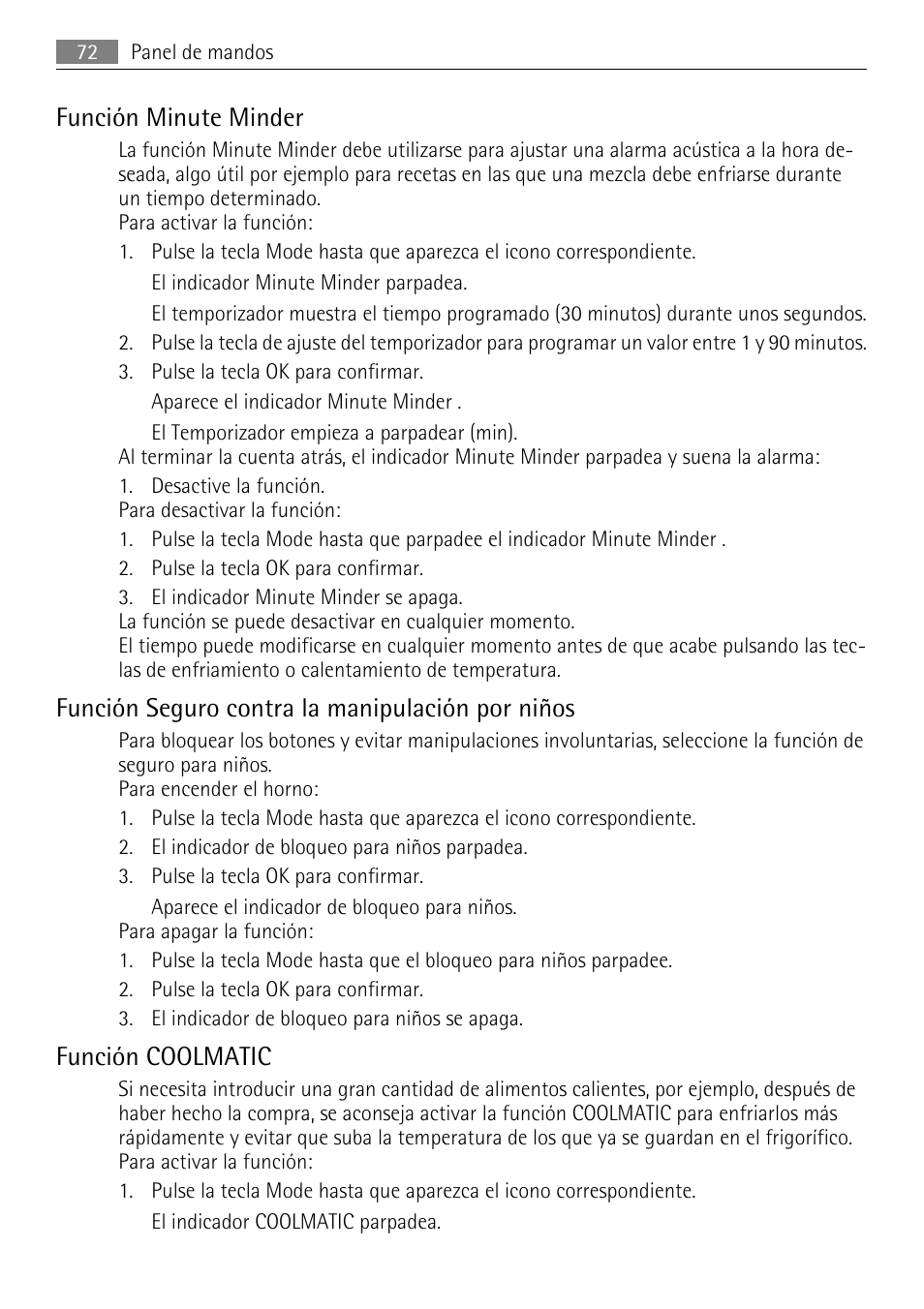 Función minute minder, Función seguro contra la manipulación por niños, Función coolmatic | AEG S84000KMX0 User Manual | Page 72 / 88
