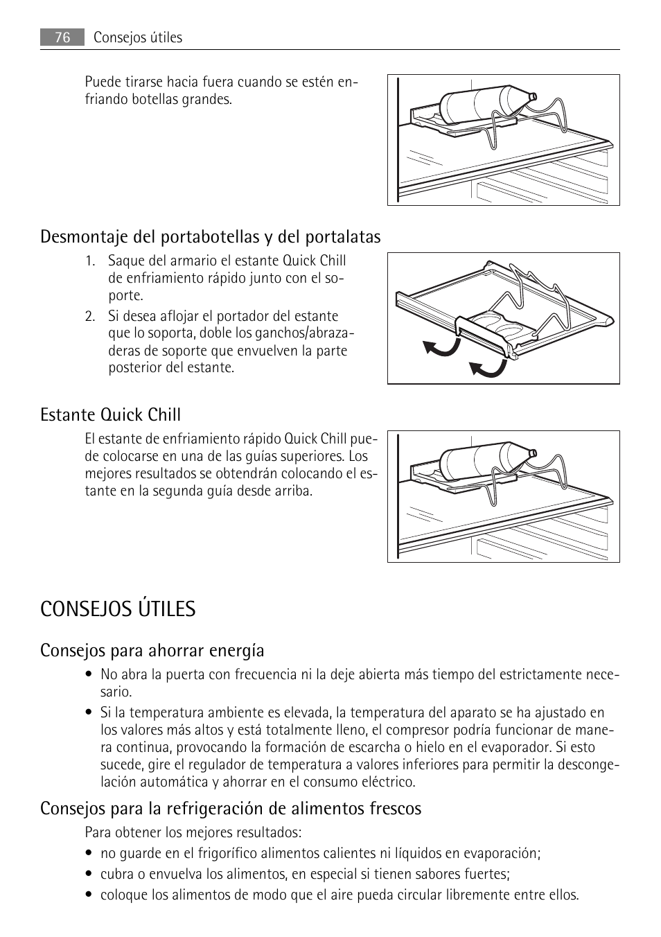 Consejos útiles, Desmontaje del portabotellas y del portalatas, Estante quick chill | Consejos para ahorrar energía | AEG S84000KMX0 User Manual | Page 76 / 88