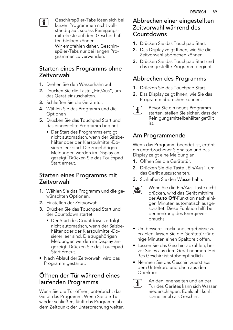 Starten eines programms ohne zeitvorwahl, Starten eines programms mit zeitvorwahl, Öffnen der tür während eines laufenden programms | Abbrechen des programms, Am programmende | AEG F65042W0P User Manual | Page 89 / 96