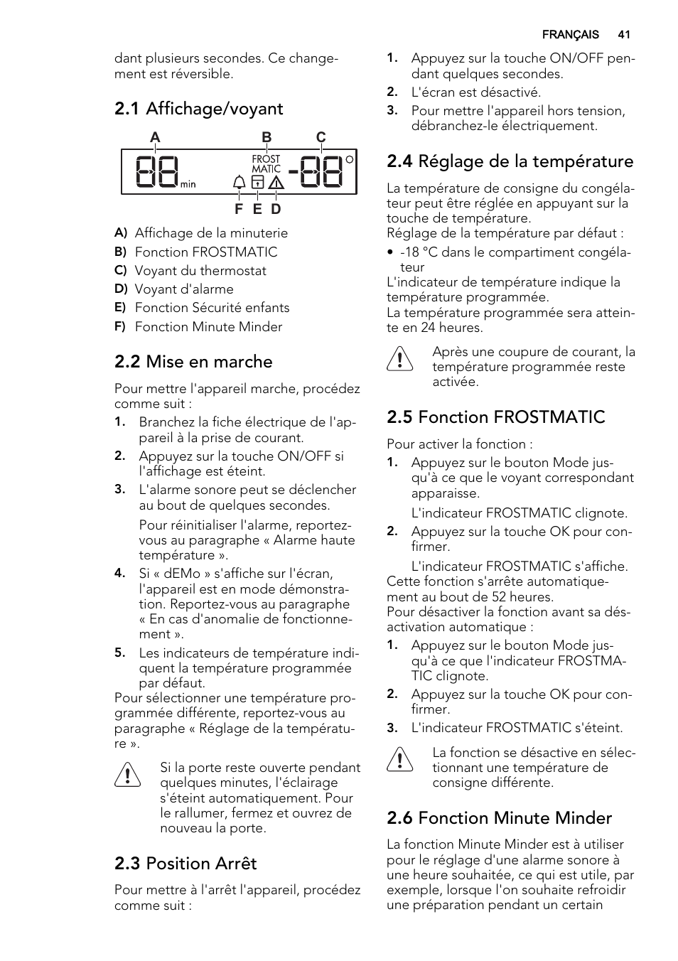 1 affichage/voyant, 2 mise en marche, 3 position arrêt | 4 réglage de la température, 5 fonction frostmatic, 6 fonction minute minder | AEG S73200DTW0 User Manual | Page 41 / 76