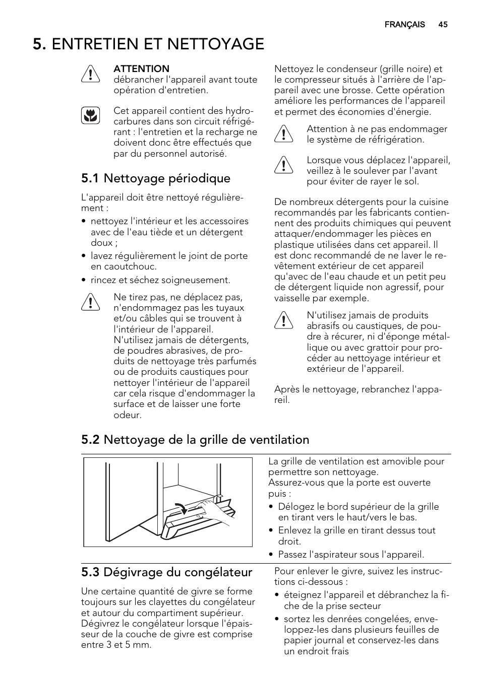 Entretien et nettoyage, 1 nettoyage périodique, 2 nettoyage de la grille de ventilation | 3 dégivrage du congélateur | AEG S73200DTW0 User Manual | Page 45 / 76