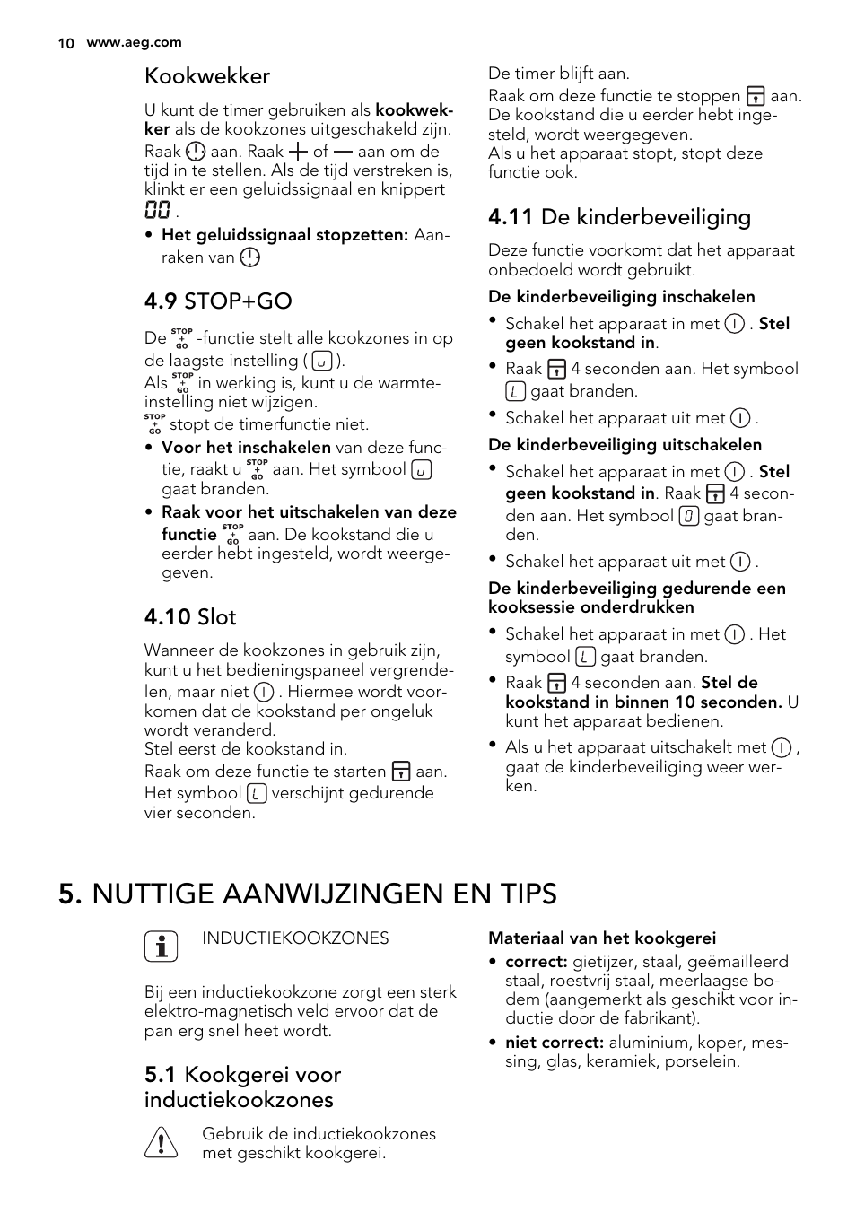 Nuttige aanwijzingen en tips, Kookwekker, 9 stop+go | 10 slot, 11 de kinderbeveiliging, 1 kookgerei voor inductiekookzones | AEG HK673532FB User Manual | Page 10 / 68