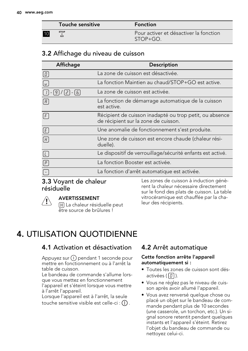 Utilisation quotidienne, 2 affichage du niveau de cuisson, 3 voyant de chaleur résiduelle | 1 activation et désactivation, 2 arrêt automatique | AEG HK673532FB User Manual | Page 40 / 68