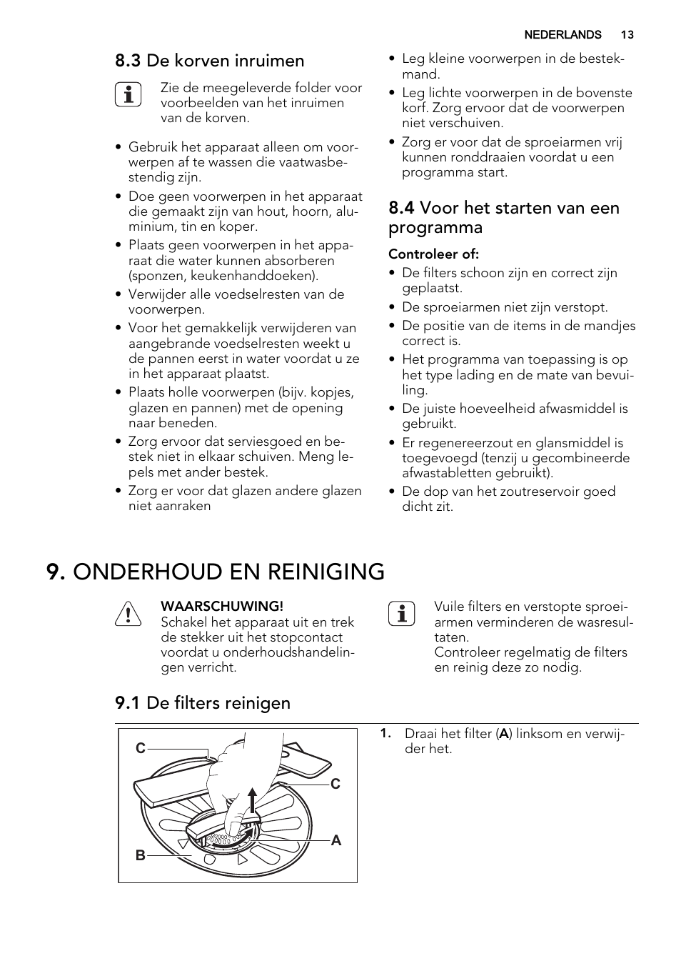 Onderhoud en reiniging, 3 de korven inruimen, 4 voor het starten van een programma | 1 de filters reinigen | AEG F78420VI0P User Manual | Page 13 / 68