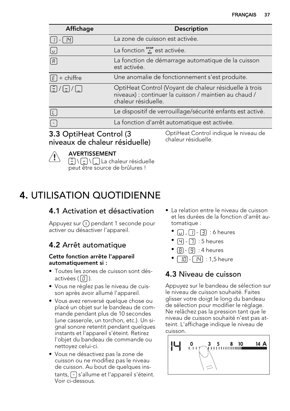 Utilisation quotidienne, 1 activation et désactivation, 2 arrêt automatique | 3 niveau de cuisson | AEG HG654320NM User Manual | Page 37 / 64