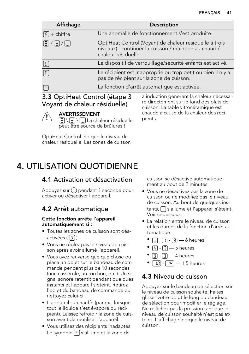 Utilisation quotidienne, 1 activation et désactivation, 2 arrêt automatique | 3 niveau de cuisson | AEG HK654200XB User Manual | Page 41 / 72