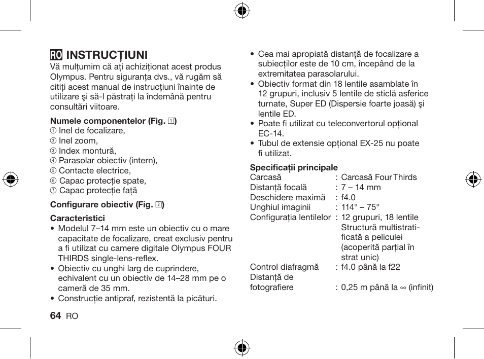 Instrucţiuni | Olympus ZUIKO DIGITAL ED 714mm 14-0 User Manual | Page 62 / 86
